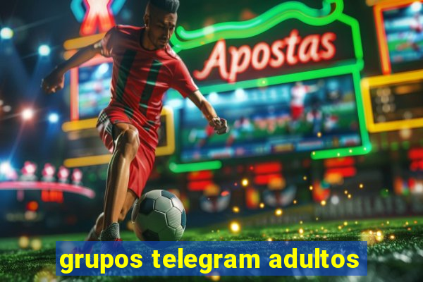 grupos telegram adultos